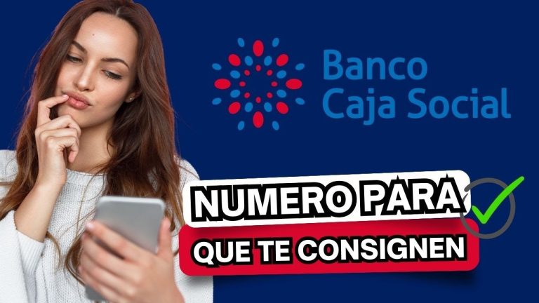 ¿Cómo saber mi número de cuenta en Banco Caja Social?