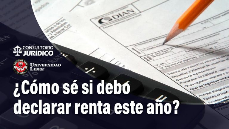 ¿A partir de cuántos ingresos debo declarar renta?