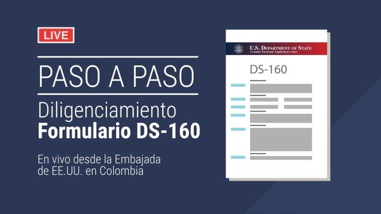 Guía del Formulario DS-160: Cómo Completarlo Correctamente
