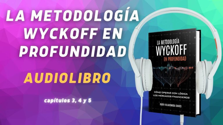 El Método Wyckoff: Guía Completa en Formato Audiolibro